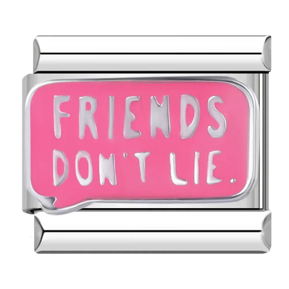 Friends don't lie